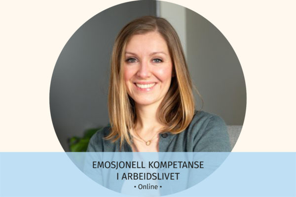Emosjonell kompetanse i arbeidslivet webinar med Margrethe Standal Gleditsch